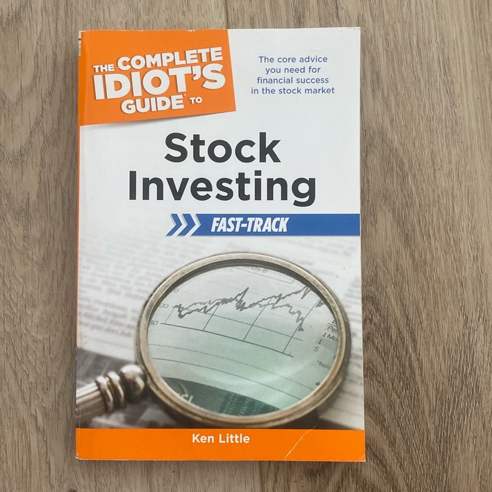 “The Complete Idiot’s Guide to Stock Investing: Fast Track” by Ken Little
